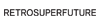 Retrosuperfuture